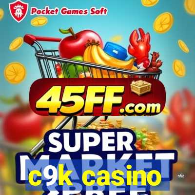 c9k casino